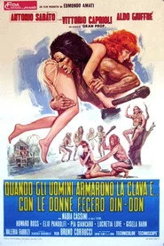 Quando gli uomini armarono la clava e... con le donne fecero din-don