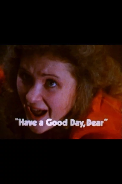 Have a Good Day, Dear