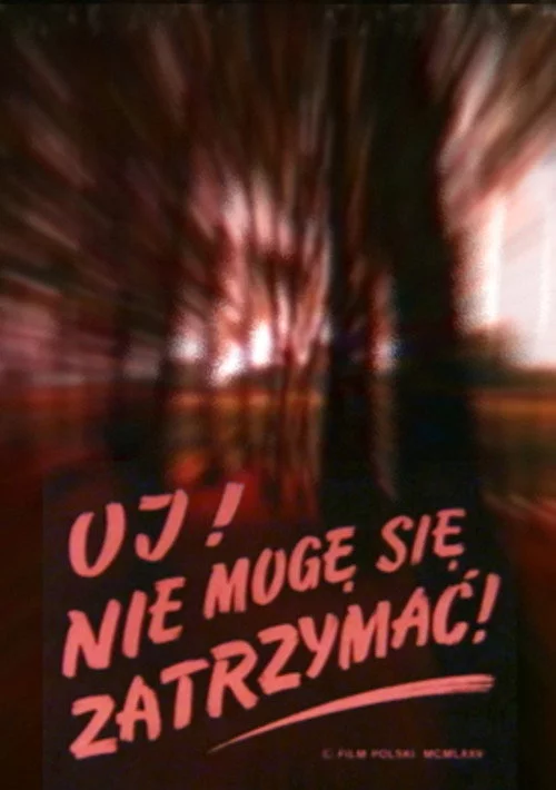 Oj! Nie mogę się zatrzymać!