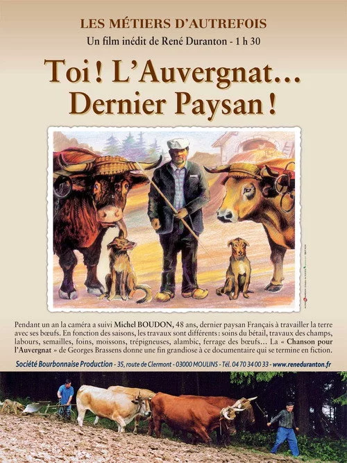 Les métiers d'autrefois : Toi ! L'Auvergnat... Dernier Paysan !