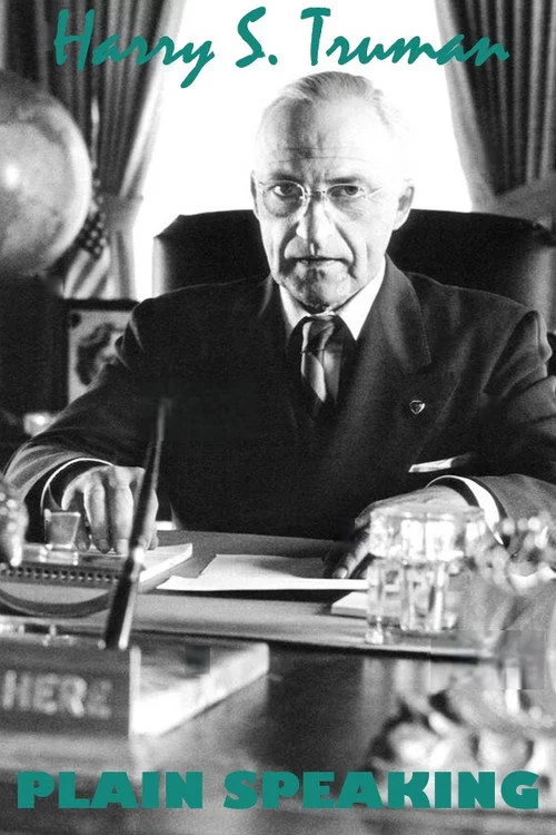 Harry S. Truman: Plain Speaking