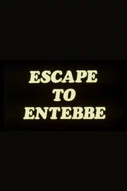 Escape to Entebbe