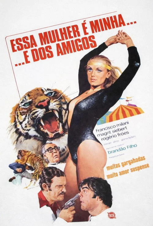 Essa Mulher é Minha... e dos Amigos