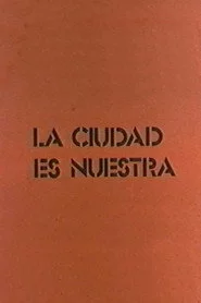La ciudad es nuestra