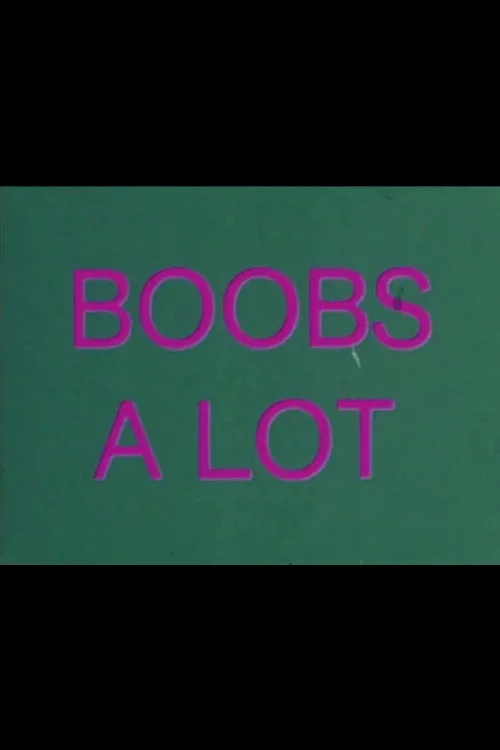 Boobs A Lot