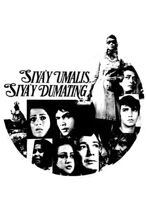 Siya'y Umalis, Siya'y Dumating