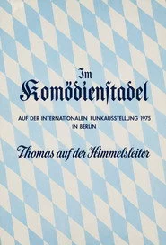 Der Komödienstadel - Thomas auf der Himmelsleiter
