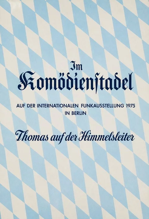 Der Komödienstadel - Thomas auf der Himmelsleiter