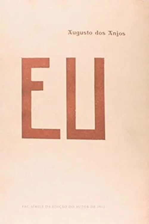 Eu, Augusto dos Anjos