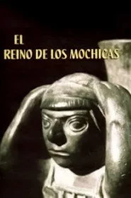 El Reino de los Mochicas
