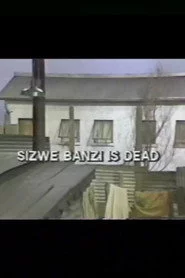 Sizwe Bansi Is Dead