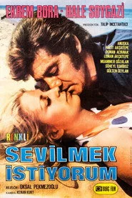 Sevilmek İstiyorum