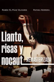 Llanto, risas y nocaut
