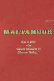 Maltamour: Slips in Time With Random Selections by Eduardo Paolozzi