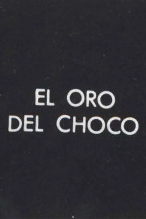 El Oro del Choco