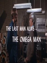 The Last Man Alive: The Omega Man