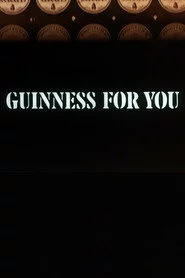 Guinness for You
