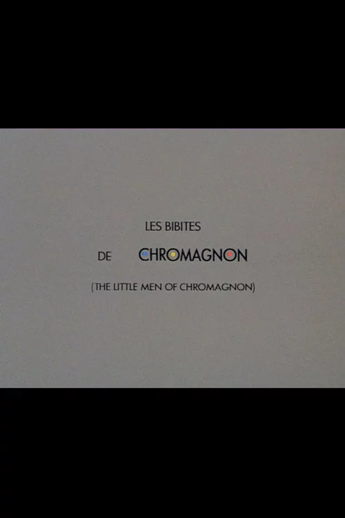 Les bibites de Chromagnon