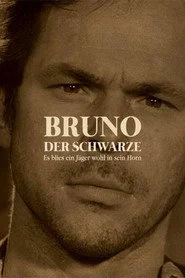Bruno der Schwarze - Es blies ein Jäger wohl in sein Horn