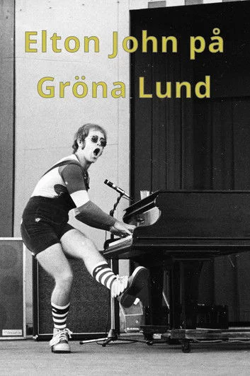 Elton John på Gröna Lund
