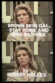 Brown Skin Gal, Stay Home and Mind Bay-Bee