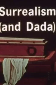Surrealism (and Dada)