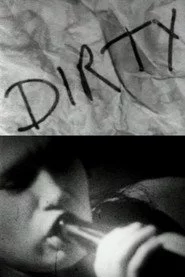 Dirty