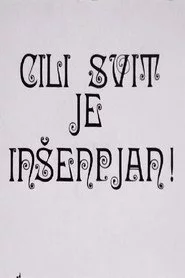Cili svit je inšenpjan!