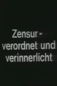 Zensur – Verordnet und Verinnerlicht