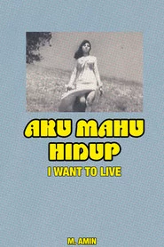Aku Mahu Hidup