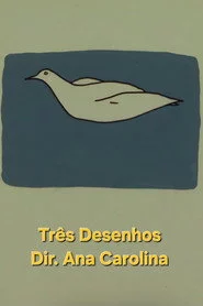 Três Desenhos