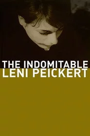 Die unbezähmbare Leni Peickert