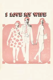 I Love My Wife