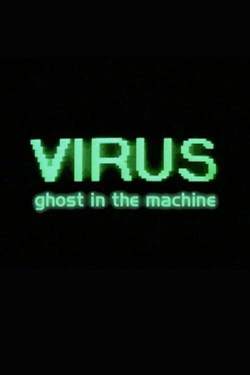 Virus: Ghost in the Machine