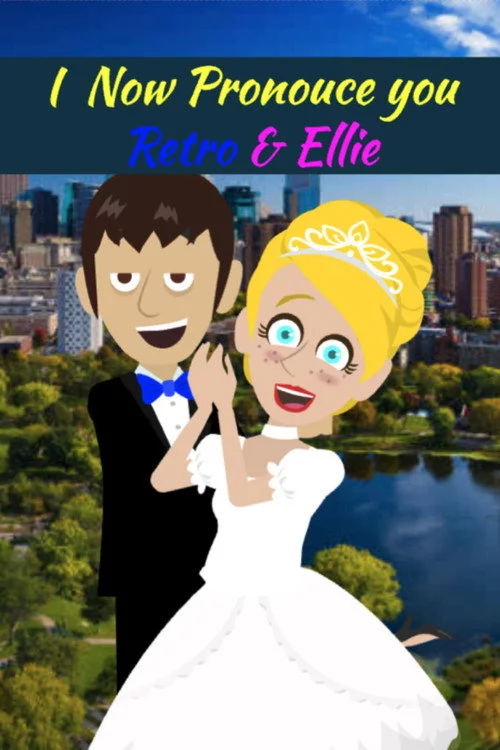 I Now Pronounce You Retro & Ellie