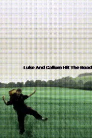 Luke And Callum Hit The Road