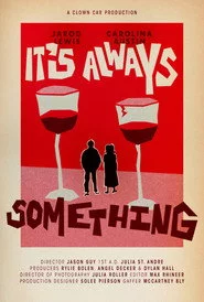 It's Always Something