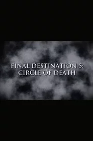 Final Destination 5: Circle of Death