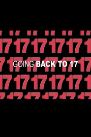 17 Agan: Going Back to 17