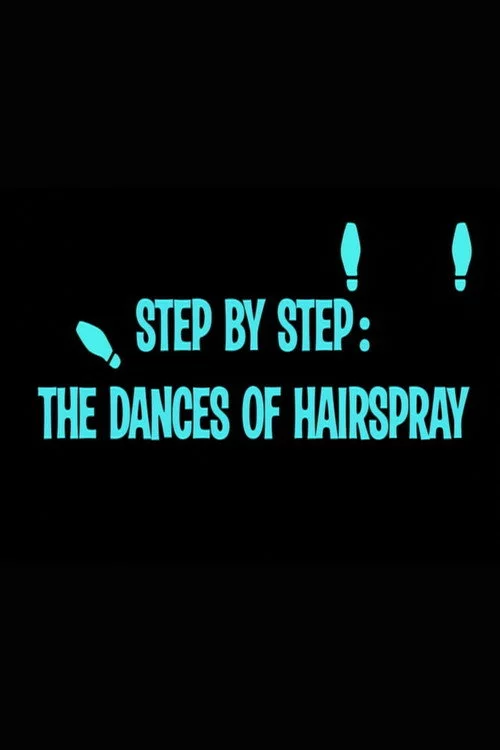 Step by Step: The Dances of 'Hairspray'