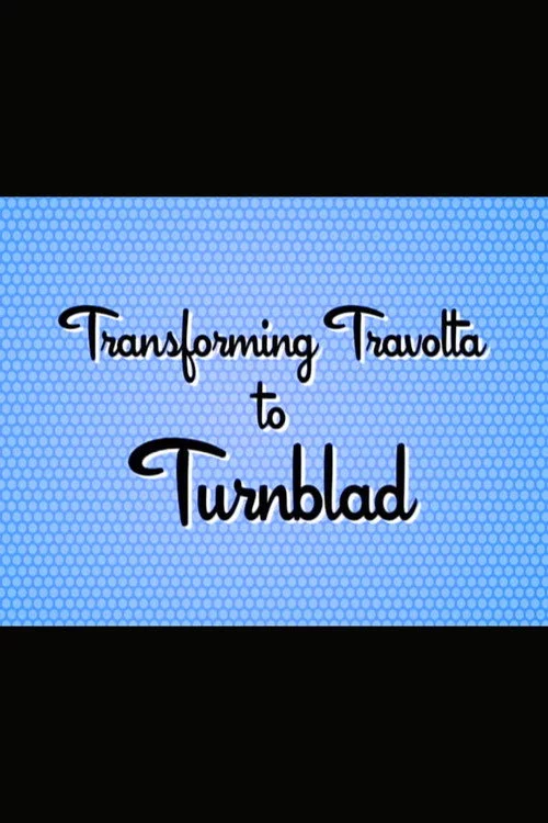 Hairspray: Transforming Travolta to Turnblad