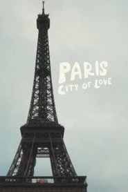 Paris: City of Love