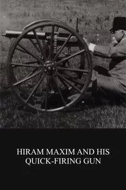 Hiram Maxim and His Quick-firing Gun