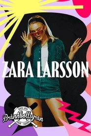 Zara Larsson - Live In Brännbollsyran
