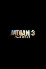 இந்தியன் III: War Mode