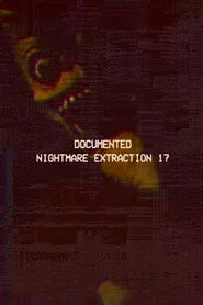 Documented Nightmare Extraction 17