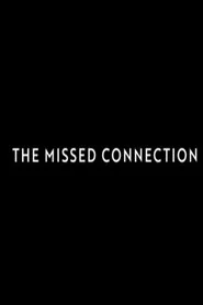 The Missed Connection