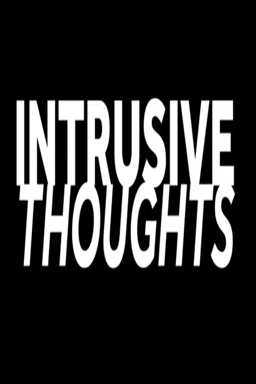 Intrusive Thoughts