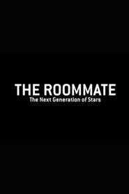 The Roommate: The Next Generation of Stars