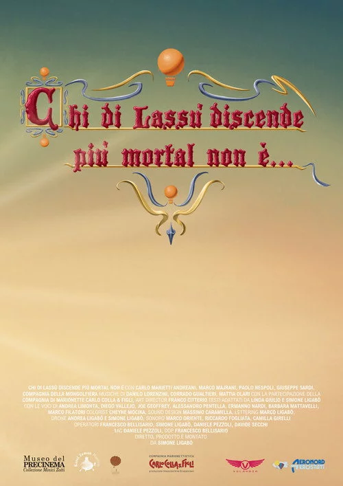 Chi di lassù discende più mortal non è